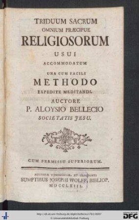 Triduum Sacrum Omnium Præcipue Religiosorum Usui Accomodatum : Una Cum Facili Methodo Expedite Meditandi