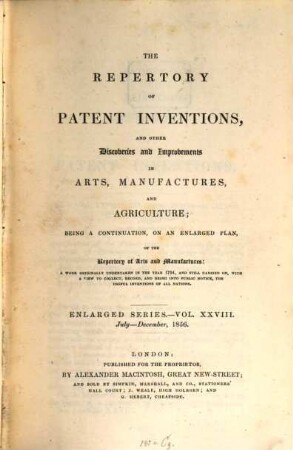 Repertory of patent inventions and other discoveries and improvements in arts, manufactures and agriculture. 28. 1856