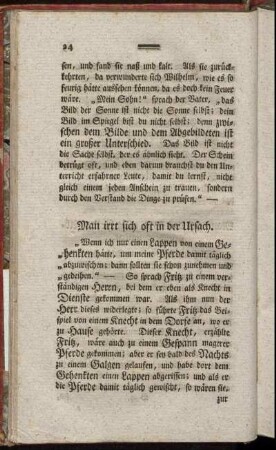 Man irrt sich oft in der Ursach.