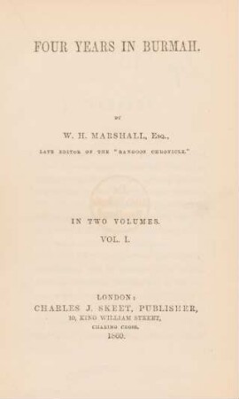 Vol. 1: Four years in Burmah