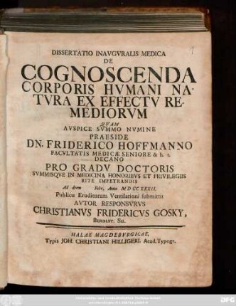 Dissertatio Inavgvralis Medica De Cognoscenda Corporis Hvmani Natvra Ex Effectv Remediorvm