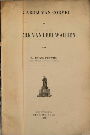 De abdij van Corvei en de kerk van Leeuwarden