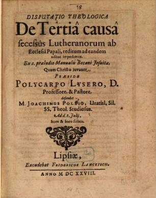 Disputatio theologica de tertia causa secessus Lutheranorum ab ecclesia papali
