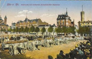 Köln a. Rh. Neumarkt mit eroberten französischen Kanonen.
