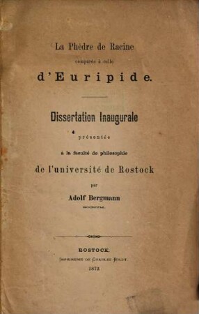 La Phèdre de Racine comparée à celle d'Euripide : dissertation inaugurale