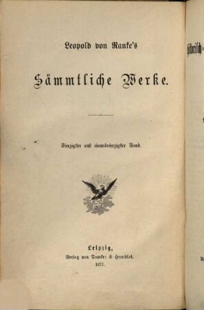 Leopold von Ranke's sämmtliche Werke. 40/41, Historisch-biographische Studien