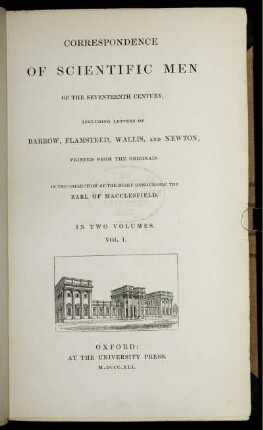 Vol. 1: Correspondence of scientific men of the seventeenth century. Vol. 1