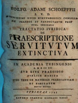 Tractatio iur. de praescriptione servitutum extinctiva : in Acad. Tubingensi 1716