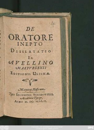 De Oratore Inepto Dissertatio : Ex Avellino Marpurgensi