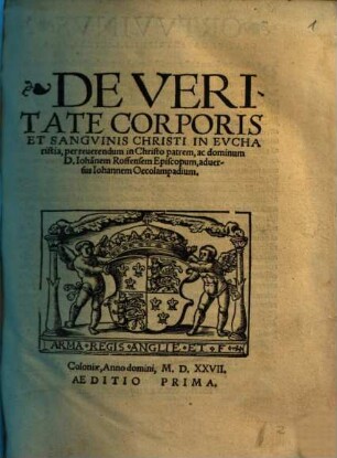 De Veritate Corporis Et Sangvinis Christi In Evcharistia