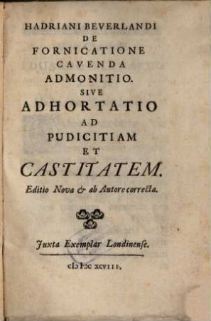 De fornicatione cavenda admonitio ... sive adhortatio ad pudicitiam et castitatem