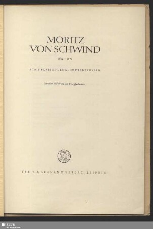 Moritz von Schwind : 1804 - 1871; acht farbige Gemäldewiedergaben