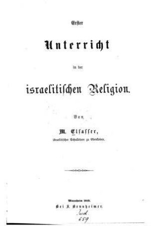Erster Unterricht in der israelitischen Religion / von M. Elsasser
