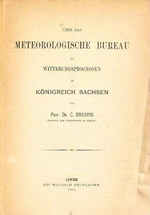 Über das Meteorologische Bureau für Witterungsprognosen im Königreich Sachsen