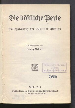 1913: Die Köstliche Perle : ein Jahrbuch d. Berliner Mission