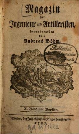Magazin für Ingenieur und Artilleristen. 10. 1787