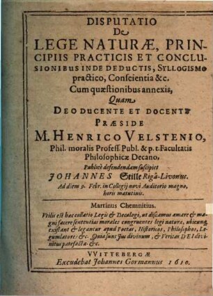Diss. de lege naturae, principiis pract. et conclusionibus inde deductis ...