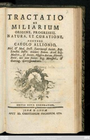 Tractatio De Miliarum Origine, Progressu, Natura, Et Curatione