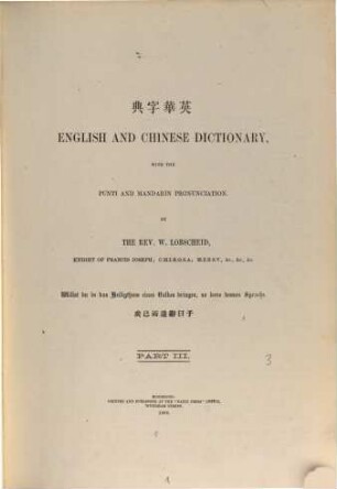 English and Chinese Dictionary, with the Punti and Mandarin Pronunciation. III