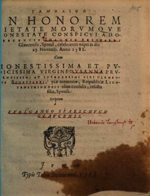 Gamēlion In Honorem ... Adolescentis Ioannis Reinhardi Glaucensis, Sponsi, celebrantis nuptias ... Cum ... Svsanna ... Clementis Scheffleri ... Reipublicae Lichtensteinensis olim consulis, relicta filia, Sponsa