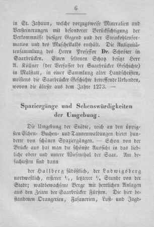 Spaziergäng und Sehenswürdigkeiten der Umgebung.