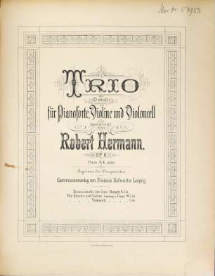 Trio : D-Moll ; für Pianoforte, Violine und Violoncell ; Op. 6