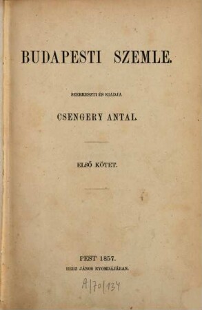 Budapesti szemle : a Magyar Tud. Akadémia megbízásából, 1. 1857