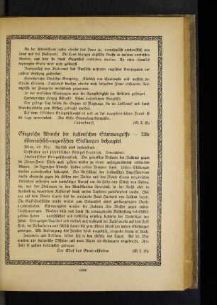 Siegreiche Abwehr der italienischen Sturmangriffe. - Alle österreichisch=ungarischen Stellungen behauptet.