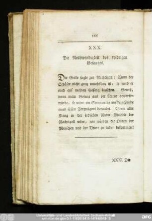 XXX. Die Nothwendigkeit des widrigen Gesanges.