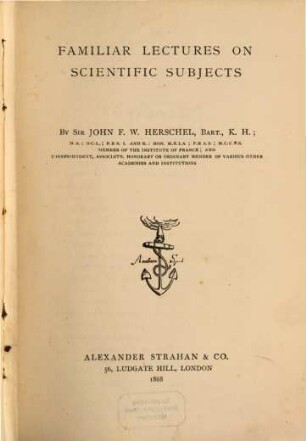 Familiar lectures on scientific subjects