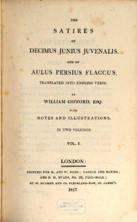 The Satires of Decimus I. Iuvenalis and of Aulus Persius Flaccus : in two volumes. 1