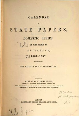 Calendar of state papers : preserved in the State Paper Department of Her Majesty's Public Record Office. [4], Reign of Elizabeth : 1595 - 1597