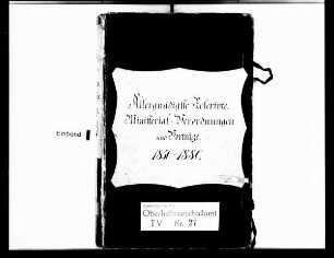Reskripte, ministeriale Erlasse, Vorträge etc. in Hofwirtschaftsangelegenheiten