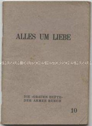Heft aus der Schriftenreihe "Die 'Grauen Hefte' der Armee Busch" mit Gedichten (Nr. 10)
