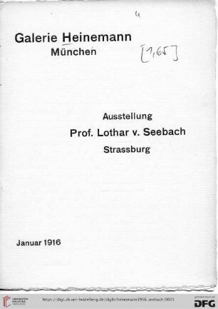Ausstellung Prof. Lothar v. Seebach, Strassburg : Januar 1916