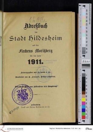 Adreßbuch der Stadt Hildesheim und des Fleckens Moritzberg für das Jahr 1911.