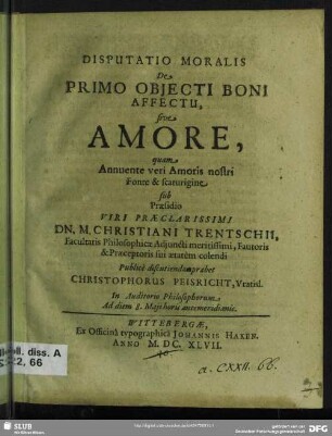 Disputatio Moralis De Primo Obiecti Boni Affectu, sive Amore : Ad diem 8. Maii ...