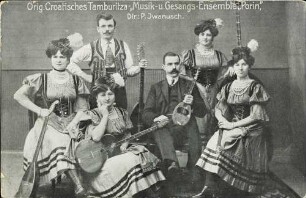 Orig. Croatisches Tamburitza-, Musik- u. Gesangs-Ensemble "Porin", Dir.: P. Iwanusch.
