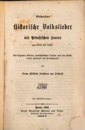 Einhundert historische Volkslieder des Preußischen Heeres : von 1675 bis 1866