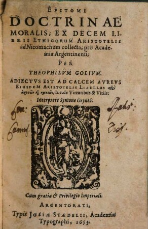 Epitome Doctrinae Moralis : Ex Decem Libris Ethicorum Aristotelis ad Nicomachum collecta ...