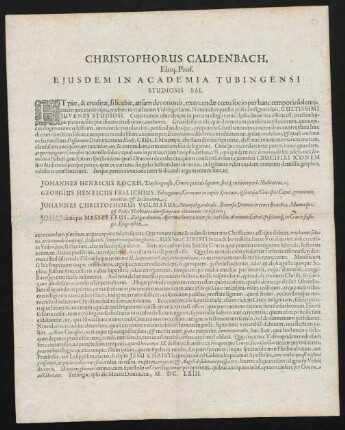 Christophorus Caldenbach, Eloq. Prof. Ejusdem In Academia Tubingensi Studiosis Sal.