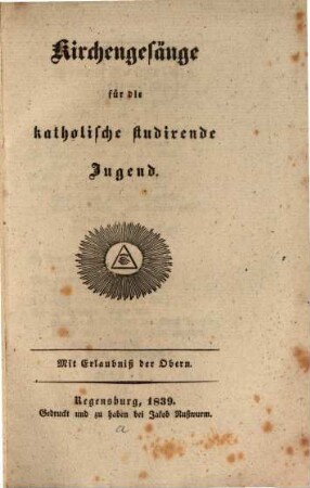 Kirchengesänge für die katholische studirende Jugend