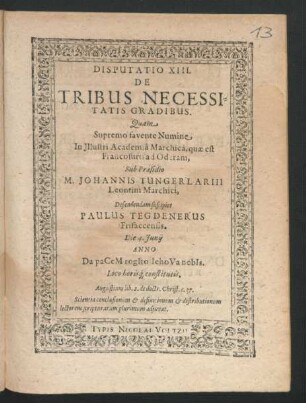 Disputatio XIII. De Tribus Necessitatis Gradibus