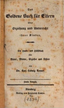 Das goldne Buch für Eltern über Erziehung und Unterricht ihrer Kinder