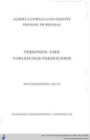 Wintersemester 1958/59: Personen- und Vorlesungsverzeichnis : Albert-Ludwigs-Universität Freiburg im Breisgau [WS 1950/51 - SS 1960]