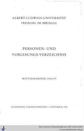 Wintersemester 1958/59: Personen- und Vorlesungsverzeichnis : Albert-Ludwigs-Universität Freiburg im Breisgau [WS 1950/51 - SS 1960]
