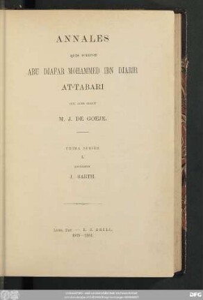 Prima series, 1: Kitāb aḫbār ar-rusul wa-'l-mulūk