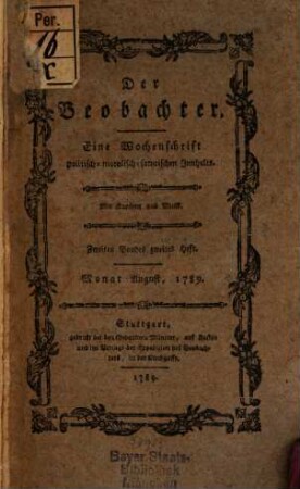 Der Beobachter : eine Wochenschrift politisch-moralisch-satyrischen Inhalts. 1789, 1789 = Bd. 2, 2