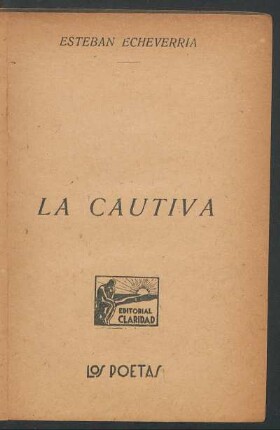 La cautiva : [poema en nueve partes y un epílogo]