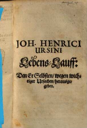 Joh. Henrici Ursini Lebens-Lauff
